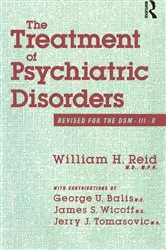 Book cover of The Treatment Of Psychiatric Disorders by William H. Reid; George U. Balis; James S. Wicoff; Jerry J. Tomasovic.