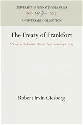 Book cover of The Treaty of Frankfort by Robert Irvin Giesberg