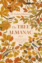 Book cover of The Tree Almanac 2025 by Gabriel Hemery