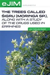 Book cover of The Trees Called Sigru (Moringa sp.), along with a study of the drugs used in errhines by Jan Meulenbeld