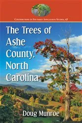 Book cover of The Trees of Ashe County, North Carolina by Doug Munroe
