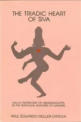 Book cover of The Triadic Heart of Śiva by Paul E. Muller-Ortega