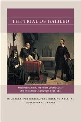 Book cover of The Trial of Galileo by Maurice A. Finocchiaro