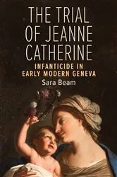 Book cover of The Trial of Jeanne Catherine by Sara Beam
