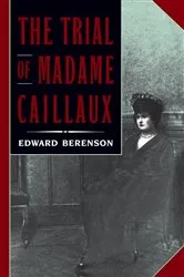 Book cover of The Trial of Madame Caillaux by Unknown