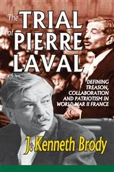 Book cover of The Trial of Pierre Laval by J. Kenneth Brody