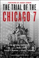 Book cover of The Trial of the Chicago 7: The Official Transcript by Mark L. Levine