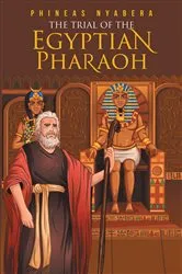Book cover of The Trial of the Egyptian Pharaoh by Unknown