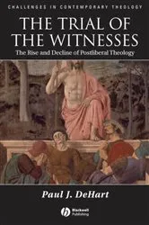 Book cover of The Trial of the Witnesses by Paul J. Dehart