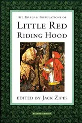 Book cover of The Trials and Tribulations of Little Red Riding Hood (2nd ed.) by Jack Zipes