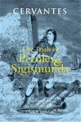 Book cover of The Trials of Persiles and Sigismunda by Unknown