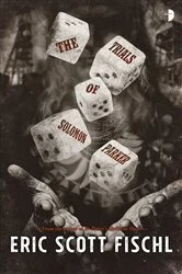 Book cover of The Trials of Solomon Parker by Eric Scott Fischl