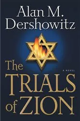 Book cover of The Trials of Zion by Alan M. Dershowitz