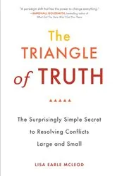 Book cover of The Triangle of Truth by Lisa Earle McLeod
