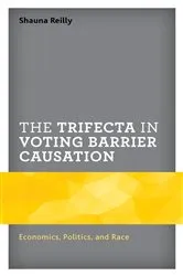 Book cover of The Trifecta in Voting Barrier Causation by Unknown