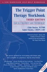 Book cover of The Trigger Point Therapy Workbook (3rd ed.) by Clair Davies