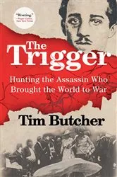 Book cover of The Trigger by Tim Butcher