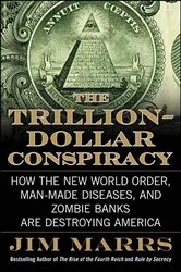 Book cover of The Trillion-Dollar Conspiracy by Jim Marrs