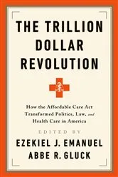 Book cover of The Trillion Dollar Revolution by Ezekiel J. Emanuel