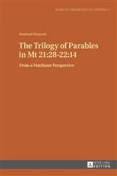 Book cover of The Trilogy of Parables in Mt 21:28-22:14 by Gerhard Droesser