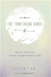 Book cover of The Trinitarian Dance by Sharon Tam