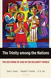 Book cover of The Trinity among the Nations by Gene L. Green