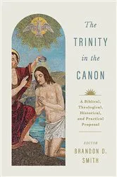 Book cover of The Trinity in the Canon by Brandon D. Smith