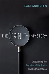 Book cover of The Trinity Mystery by Sam Andersen