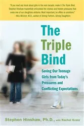 Book cover of The Triple Bind by Stephen Hinshaw