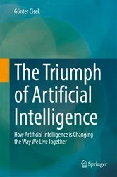 Book cover of The Triumph of Artificial Intelligence by Günter Cisek