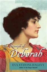 Book cover of The Triumph of Deborah by Eva Etzioni-Halevy
