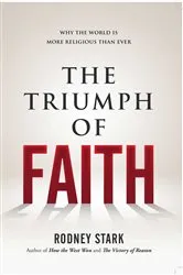 Book cover of The Triumph of Faith by Rodney Stark