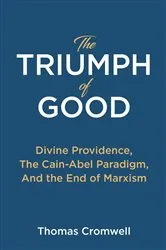 Book cover of The Triumph of Good (2nd ed.) by Thomas Cromwell