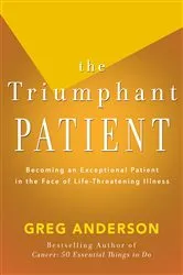 Book cover of The Triumphant Patient by Greg Anderson