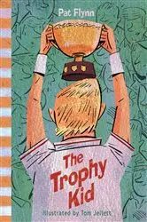 Book cover of The Trophy Kid by Pat Flynn