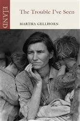 Book cover of The Trouble I've Seen by Martha Gellhorn
