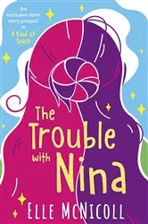 Book cover of The Trouble With Nina by Elle McNicoll