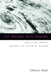 Book cover of The Trouble With Passion by Cheryl Hall