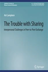 Book cover of The Trouble With Sharing by Airi Lampinen