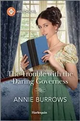 Book cover of The Trouble with the Daring Governess by Annie Burrows