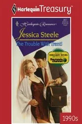 Book cover of THE TROUBLE WITH TRENT! by Jessica Steele