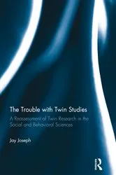 Book cover of The Trouble with Twin Studies by Jay Joseph