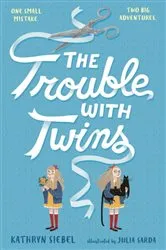 Book cover of The Trouble with Twins by Kathryn Siebel