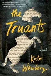Book cover of The Truants by Kate Weinberg