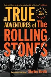 Book cover of The True Adventures of the Rolling Stones by Stanley Booth