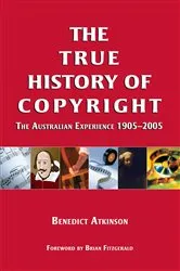 Book cover of The True History of Copyright by Unknown