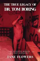 Book cover of The True Legacy of Dr. Tom Boring by Unknown