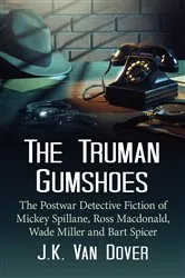 Book cover of The Truman Gumshoes by J.K. Van Dover