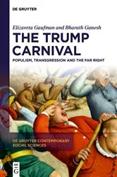 Book cover of The Trump Carnival by Elizaveta Gaufman