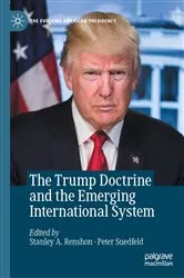 Book cover of The Trump Doctrine and the Emerging International System by Stanley A. Renshon